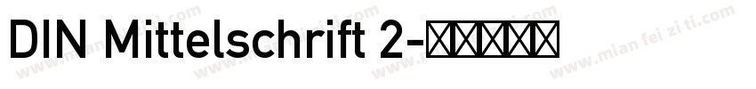 DIN Mittelschrift 2字体转换